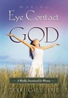 Making Eye Contact With God