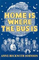 Home Is Where the Bus Is
