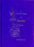 The Little Blue Book of Rose Stories