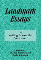 Landmark Essays on Writing Across the Curriculum: Volume 6