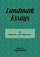 Landmark Essays on Rhetoric and Literature : Volume 16