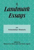 Landmark Essays on Aristotelian Rhetoric : Volume 14