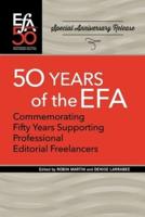 Fiftieth Anniversary of the EFA: Commemorating fifty years supporting professional editorial freelancers