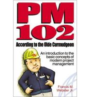 PM 102, According to the Olde Curmudgeon
