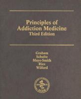 Principles of Addiction Medicine