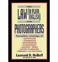 The Law (In Plain English) for Photographers