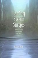 Taming Storm Surges: When Ecology. Engineering, and Faith Meet