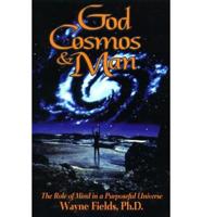 God, Cosmos, and Man