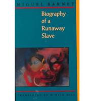 Biography of a Runaway Slave