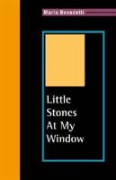 Little Stones at My Window