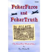 Poker Farce and Poker Truth