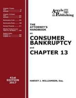 The Attorney's Handbook on Consumer Bankruptcy and Chapter 13 (41St Ed. 2017)