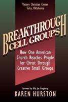 Breakthrough Cell Groups