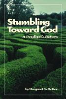 Stumbling Toward God