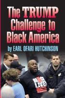 Thetrump Challenge to Black America