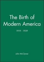 The Birth of Modern America