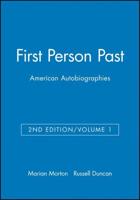 First Person Past: American Autobiographies, Volume 1