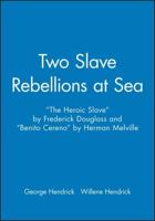 Two Slave Rebellions at Sea