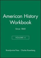 American History Workbook, Volume II
