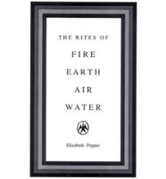 The Rites of Fire, Earth, Air, Water