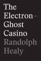 The Electron-Ghost Casino