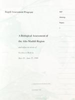 A Biological Assessment of the Alto Madidi Region and Adjacent Areas of Northwest Bolivia, May 18-June 15, 1990