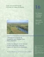 A Biological Assessment of Laguna Del Tigre National Park Petén, Guatemala
