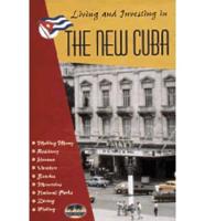 Living and Investing in the "New" Cuba