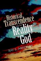 Historical Transcendence and the Reality of God