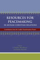 Resources for Peacemaking in Muslim-christian Relations