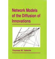 Network Models of the Diffusion of Innovations