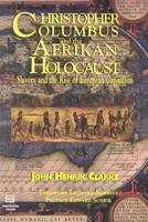 Christopher Columbus & The Afrikan Holocaust