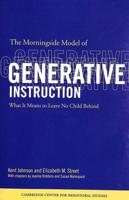 The Morningside Model of Generative Instruction