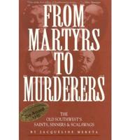From Martyrs to Murderers