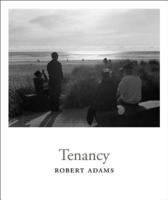 Robert Adams: Tenancy