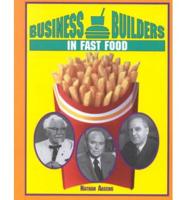 Business Builders in Fast Food