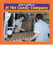 How It Happens at the Candy Company