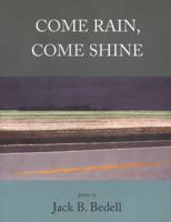 Come Rain, Come Shine