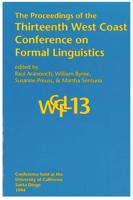 The Proceedings of the Thirteenth West Coast Conference on Formal Linguistics