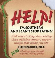 Help! I'm Southern and I Can't Stop Eating