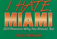 I Hate Miami
