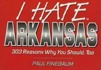 I Hate Arkansas