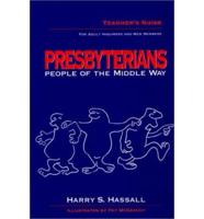 Presbyterians - People of the Middle Way