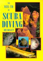 The Why-to of Scuba Diving