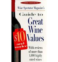 Wine Spectator Magazine's Guide to Great Wine Values $10 & Under