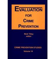 Evaluation for Crime Prevention
