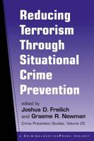 Countering Terrorism Through Situational Crime Prevention