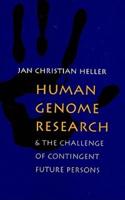 Human Genome Research and the Challenge of Contingent Future Persons