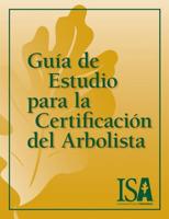 Guía De Estudio Para La Certificación Del Arbolista