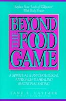 Beyond the Food Game